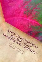 When Dark Parables Become Light Humour and Serenity