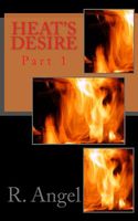 Cover of Heat's Desire by R. Angel