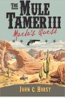 The Mule Tamer III, Marta's Quest