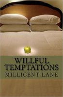 Cover of Willful Temptations by Millicent Lane