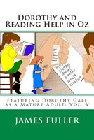 Cover of Dorothy and Reading Help in Oz by James L. Fuller