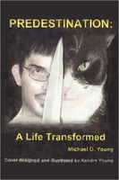 Cover of Predestination-A Life Transformed by Michael D. Young