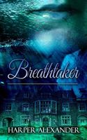 Cover of Breathtaker by Harper Alexander