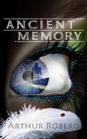 Cover of Ancient Memory by Arthur Roberg