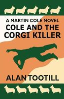 Cover of Cole and the Corgi Killer by Alan Tootill