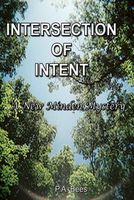 Cover of Intersection of Intent by P. Bees