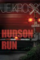 Cover of Hudson Run by J.E. Kross