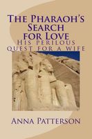 Cover of The Pharaoh's Search for Love by Anna B. Patterson
