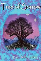 Cover of Tree of Sorrow by Eric John Ladwig
