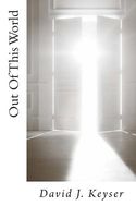 Cover of Out of This World by David J. Keyser