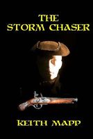 Cover of The Storm Chaser by Keith Mapp