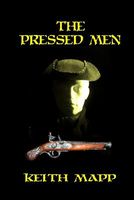 Cover of The Pressed Men by Keith Mapp