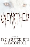 Cover of Unearthed by K.I. Eaton