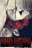 Cover of Horrific Happenings by James Anthony