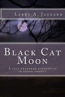 Cover of Black Cat Moon by Larry A. Jaggard