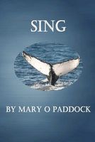 Cover of Sing by Mary O. Paddock