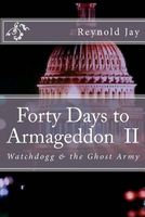 Forty Days to Armageddon II