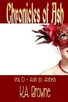 Cover of Chronicles of Ash by Kali Amanda Browne