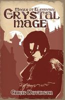 Cover of The Crystal Mage by Chris Davidson