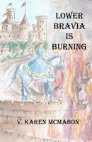 Cover of Lower Bravia Is Burning by V. Karen McMahon