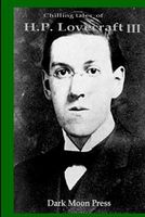 Chilling Tales of H.P. Lovecraft III