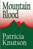 Cover of Mountain Blood by Patricia Knutson
