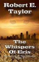 Cover of The Whispers of Eris by Robert E. Taylor