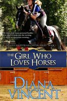 Cover of The Girl Who Loves Horses by Diana Vincent