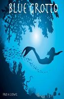 Cover of Blue Grotto by Fred A. Ludwig / F.A. Ludwig