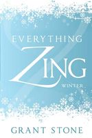 Cover of Everything Zing by Grant Stone