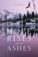 Cover of Hope Rises from the Ashes by L.F. Falconer