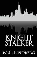 Cover of Knight Stalker by M.L. Lindberg