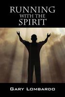 Cover of Running with the Spirit by Gary Lombardo