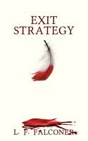 Cover of Exit Strategy by L.F. Falconer