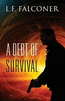 Cover of A Debt of Survival by L.F. Falconer