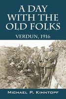 Cover of A Day with the Old Folks by Michael P. Kihntopf