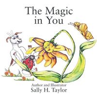 Cover of The Magic in You by Sally H. Taylor