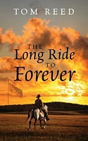Cover of The Long Ride to Forever by Tom Reed