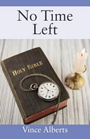 Cover of No Time Left by Vince Alberts
