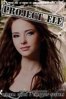 Cover of Project Ele by Rebecca Gober; Courtney Nuckels