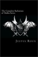 Cover of The Complete Barbarians of Malka Series by Justus Roux