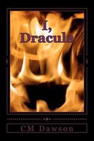 Cover of I, Dracula by CM Dawson