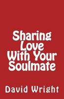 Sharing Love with Your Soulmate