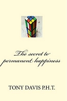 The Secret to Permanent Happiness