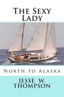 Cover of The Sexy Lady by Jesse W. Thompson
