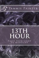 Cover of 13th Hour by Tammie Painter