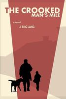 Cover of The Crooked Man's Mile by J.Eric Laing