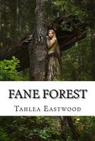 Cover of Fane Forest by Tahlea Eastwood