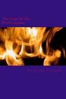 Cover of The Child of the Devil's Gypsies by Charlene Iverson