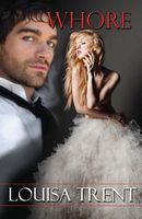 Cover of Whore by Louisa Trent